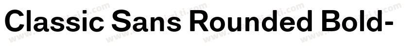 Classic Sans Rounded Bold字体转换